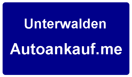 Autoankauf Unterwalden